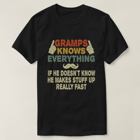 Gramps weiß alles Funny Grandpa-Geschenk T-Shirt (Design vorne)