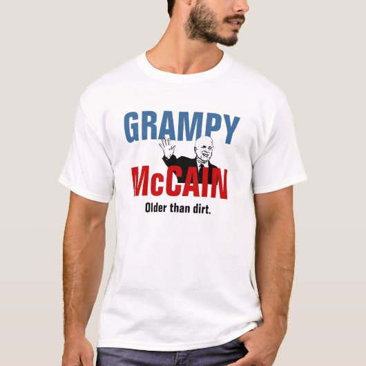 Grampy McCain - älter als Schmutz T-Shirt (Vorderseite)