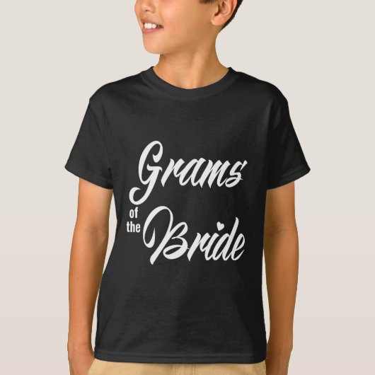 Grams of the Bride Wedding Party Matching Bridal P T-Shirt (Vorderseite)