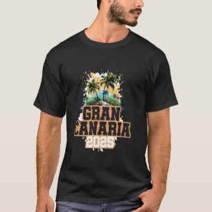Gran Canaria 2025 Farbige Urlaubsnotiz T-Shirt