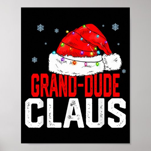 Grand Dude Claus Funny Family Matching Grandpa Chr Poster (Vorne)