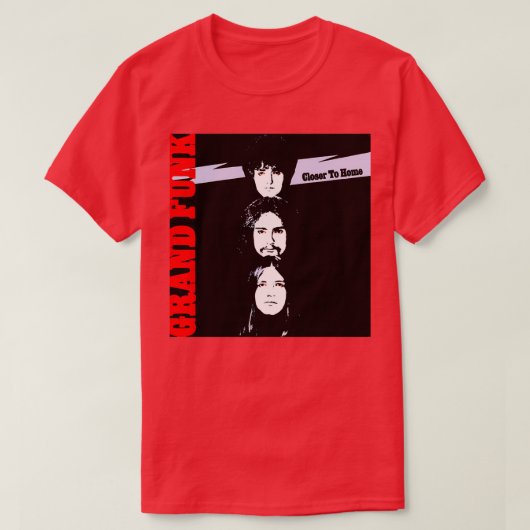 Grand Funk Bahn Naher auf Zuhause 2 T-Shirt (Design vorne)