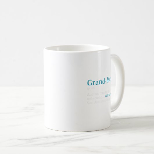 Grand-mere_ Funny Definition Noun - Another Term Kaffeetasse (VorderseiteRechts)