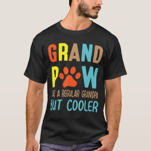 Grand Paw wie eine normale Opa, aber Cooler glückl T-Shirt