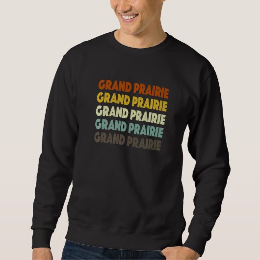 Grand Prairie Texas American Tx USA Heimat Resid Sweatshirt (Vorderseite)
