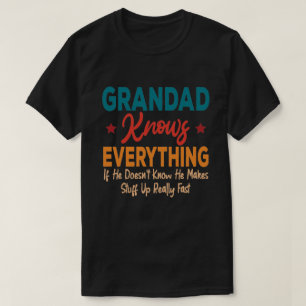 Grandad weiß alles - Großeltern  T-Shirt