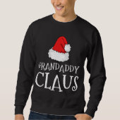 Grandaddy Claus Christmas Hat Matching Pajama Pj Sweatshirt (Vorderseite)