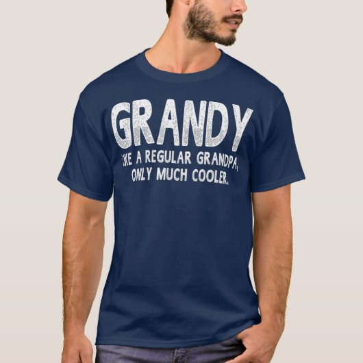 Granddefinitionen nur wie normale Opa T-Shirt (Vorderseite)