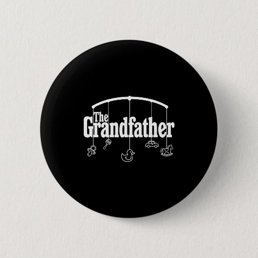 Grandfather Funny Quote Design For Grandpas Button (Vorderseite)