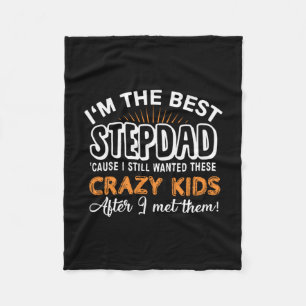 Grandfather Gift   I Am The Best Step Dad Fleecedecke