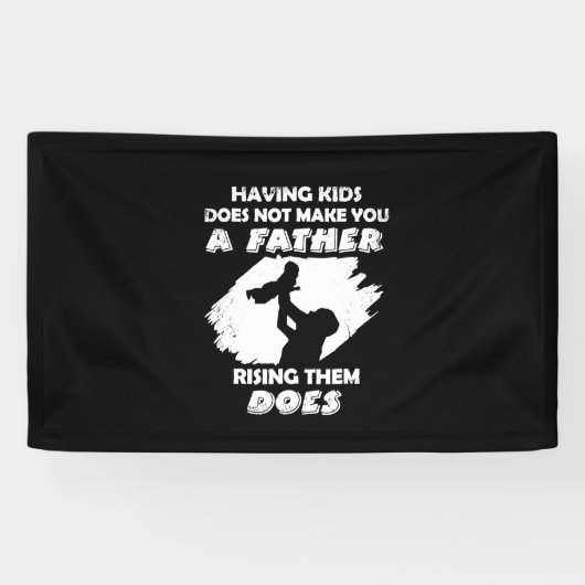 Grandfather Quotes | A Father Raising Them Does Banner (Horizontal)