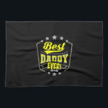 Grandfather Quotes | Best Daddy Ever Geschirrtuch<br><div class="desc">Grandfather Quotes | Best Daddy Ever</div>