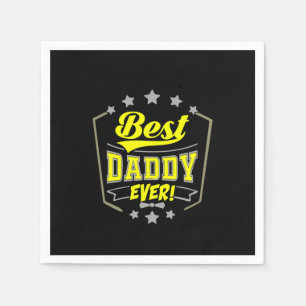 Grandfather Quotes   Best Daddy Ever Serviette