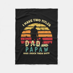 Grandfather Quotes   Dad And Papa I Rock Them Fleecedecke