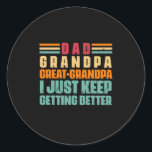 Grandfather Quotes | Dad Great Grandpa Runder Aufkleber<br><div class="desc">Grandfather Quotes | Dad Great Grandpa</div>