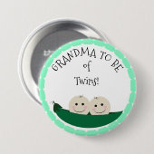 Grandm to be of Twins in Peapod Baby Showknopf Button (Vorne & Hinten)