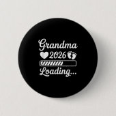 Grandma 2026 Loading Pregnancy Announcement New Gr Button (Vorderseite)