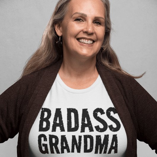 GRANDMA BADASS T - SHIRT