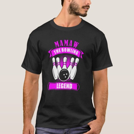 Grandma Bowlers Ten Pin MAMAW Legend Bowling T-Shirt (Vorderseite)