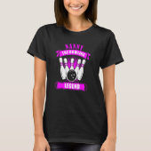Grandma Bowlers Ten Pin NANNY Legend Bowling T-Shirt (Vorderseite)