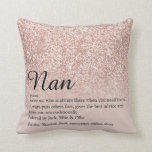 Grandma Grandmother Definition Rose Gold Glitter Kissen<br><div class="desc">Personalise for your special Grandma,  Grandmother,  Granny,  Nan or Nanny to create a unique gift for birthdays,  Christmas,  mother's day or any day you want to show how much she means to you. A perfect way to show her how amazing she is every day. Designed by Thisisnotme©</div>