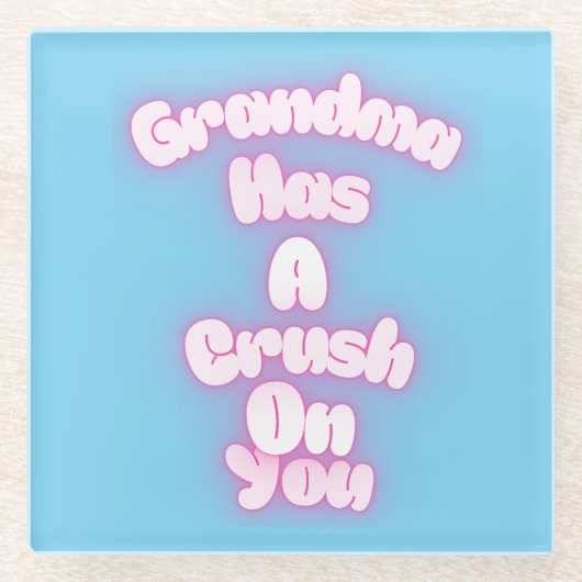 Grandma has a crush on you glasuntersetzer (Vorderseite)