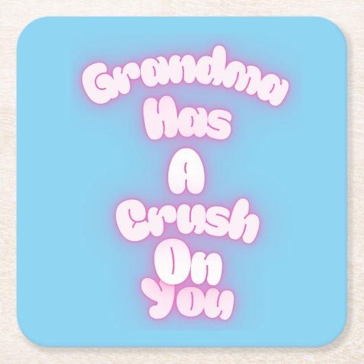 Grandma has a crush on you rechteckiger pappuntersetzer (Vorderseite)