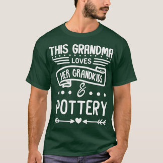 Grandma Loves Her Grandkids Pottery Grandma T-Shirt