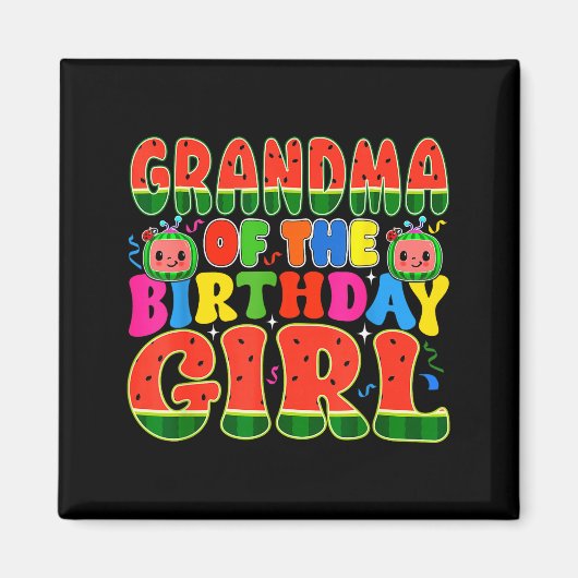 Grandma Of The Birthday Girl Melon Family Matching Magnet (Vorne)