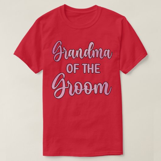 Grandma Of The Groom Wedding Day Groom Shower  T-Shirt (Design vorne)