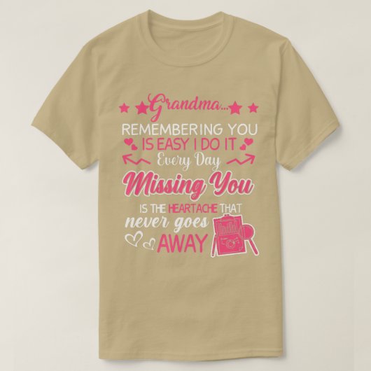 Grandma remembering you is easy do it every day mi T-Shirt (Design vorne)