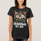 Grandma To Be, New Baby Pregnancy Announcement Rev T-Shirt (Vorderseite)