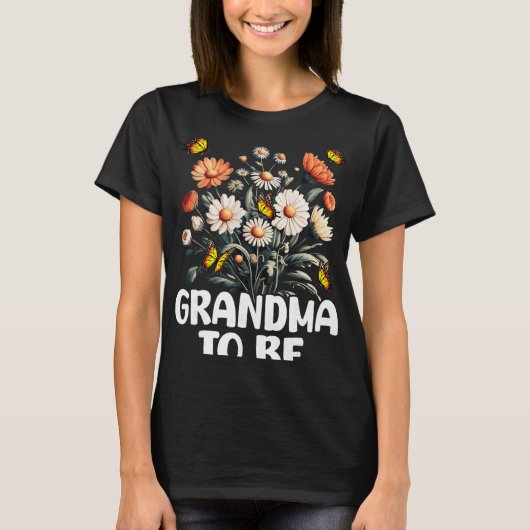 Grandma To Be, New Baby Pregnancy Announcement Rev T-Shirt (Vorderseite)