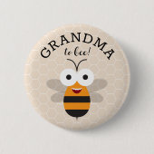 Grandma to Bee, Baby Shower Honey Bee Button (Vorderseite)