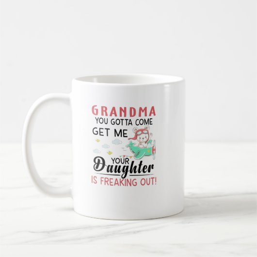 Grandma You Gotta Come Get Me Your Daughter Is Fre Kaffeetasse (Links)