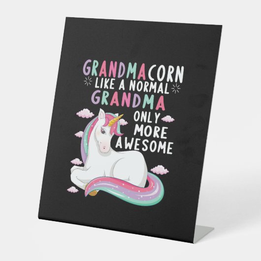 Grandmacorn Like A Normal Grandma Only More Awesom Sockelschild (Vorderseite)