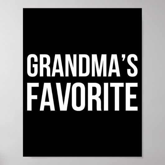 Grandma's Favorite Family Baby Granhild Quote  Poster (Vorne)