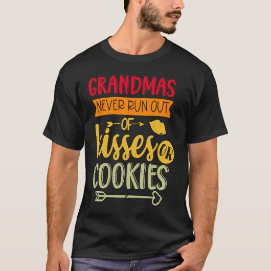 Grandmas Never Run Out Of Kisses Or Cookies Fun Gr T-Shirt (Vorderseite)