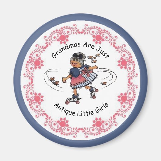 Grandmas sind nur antike kleine Mädchen Magnet (Vorne)