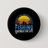 Grandpa And Granddaughter Fishing Buddies For Life Button (Vorderseite)
