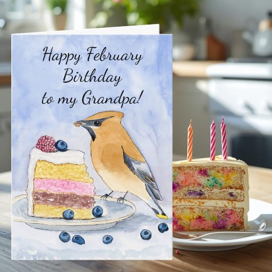 Grandpa Happy February Birthday Cedar Waxwing Cake Karte