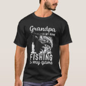 Grandpa is my Name Fishing is my name, Fun Fishing T-Shirt (Vorderseite)