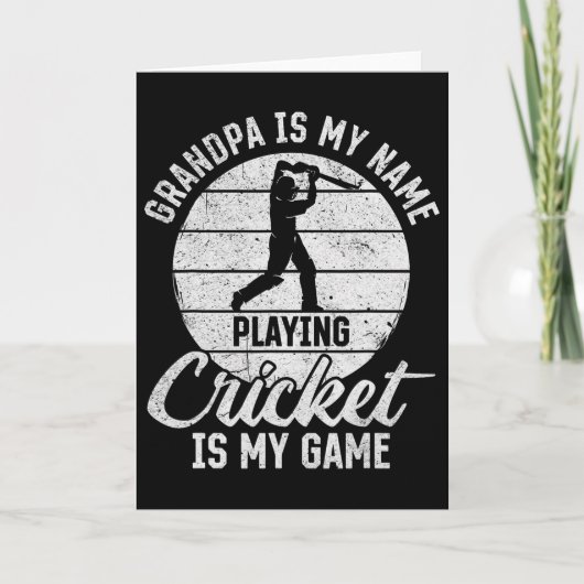 Grandpa Is My Name Playing Cricket Is My Game 1  Karte (Vorderseite)