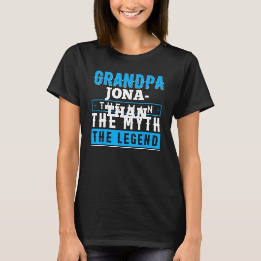 Grandpa JONATHAN The Man The Myth The Legend T-Shirt (Vorderseite)