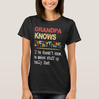 Grandpa Knows Everything If He Doesn't Know Autism T-Shirt