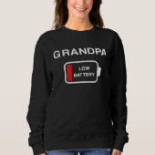 Grandpa low battery   Dad Daddy  for men Sweatshirt (Vorderseite)