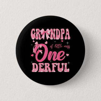 Grandpa of Little Miss Onederful 1st Birthday Girl Button