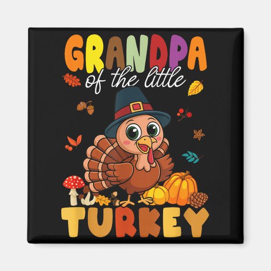 Grandpa Of The Little Turkey Thanksgiving Baby Sho Magnet (Vorne)