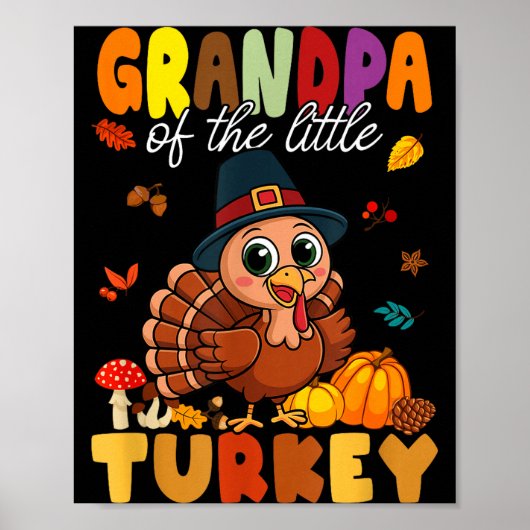 Grandpa Of The Little Turkey Thanksgiving Baby Sho Poster (Vorne)