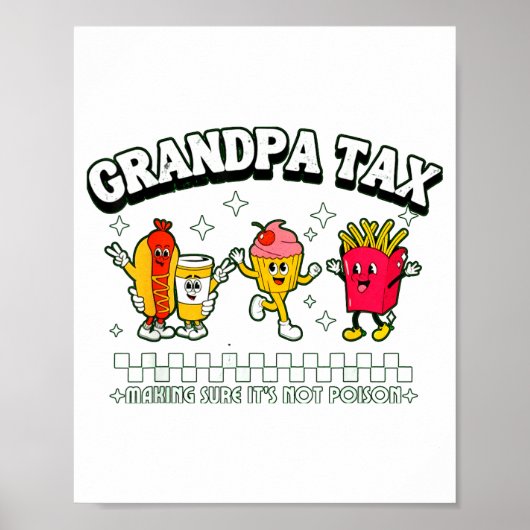 Grandpa Tax Funny Grandpa Humorous Gift For Grandp Poster (Vorne)